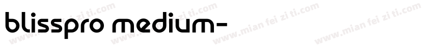 blisspro medium字体转换